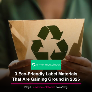 3 Eco-Friendly Label Materials